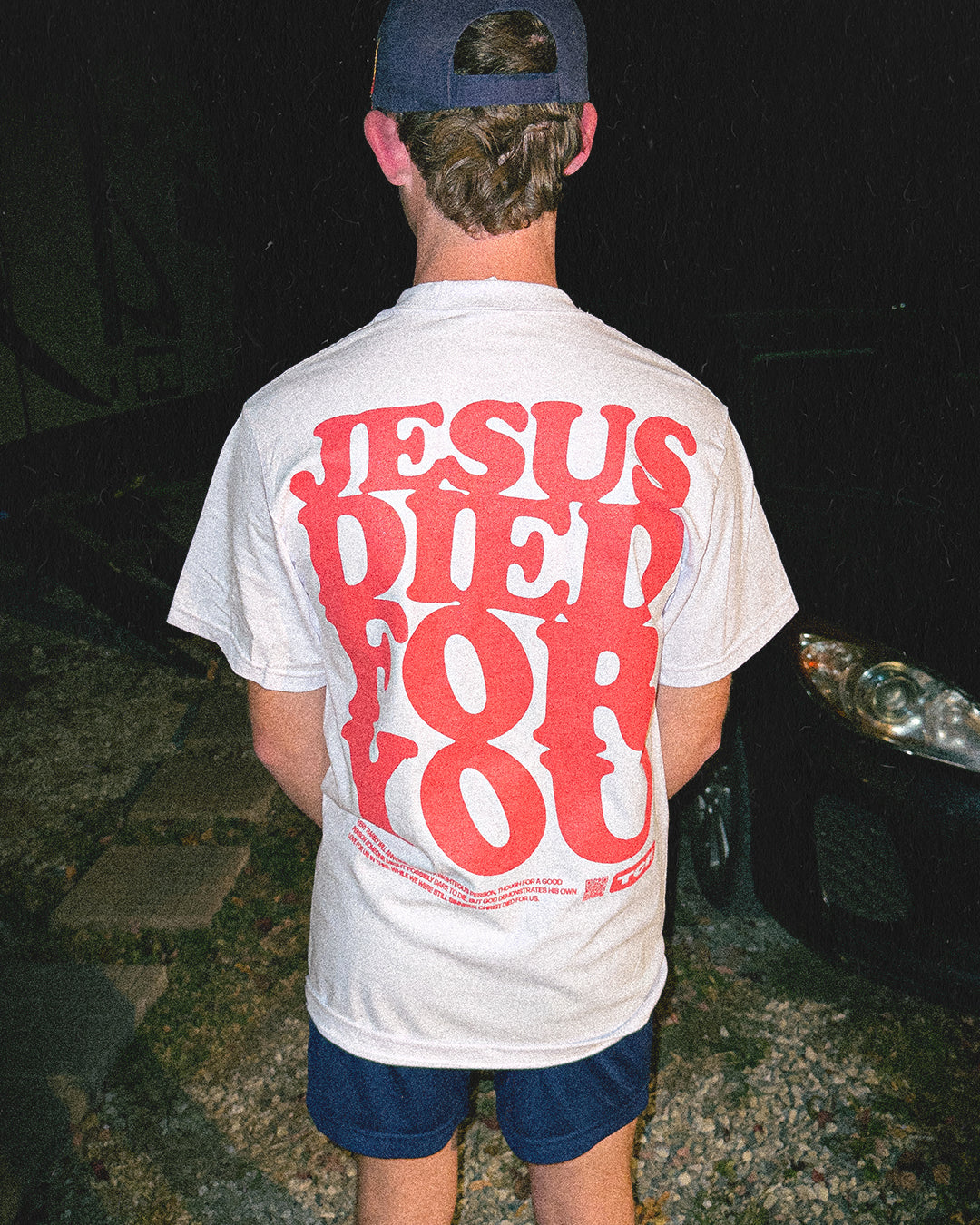 JESUS DIED FOR YOU TEE